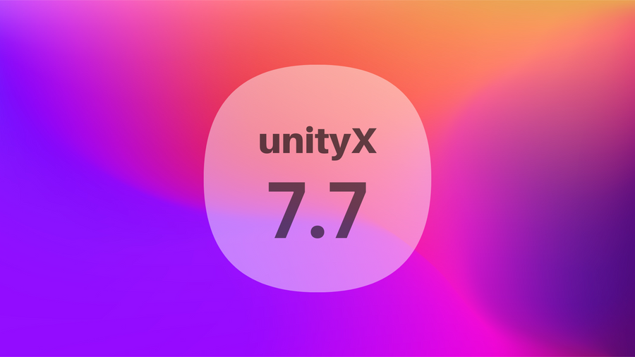 UnityX 7.7: available for testing